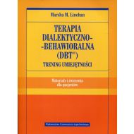 Terapia dialektyczno-behawioralna DBT Trening umiejętności Materiały i ćwiczenia dla pacjentów (dodruk 2020) - 82460601615ks[6].jpg